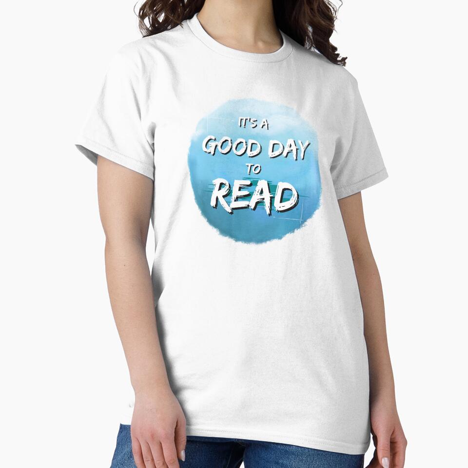 It's a Good Day to Read - Literature Lovers by ThreadlyAndCo