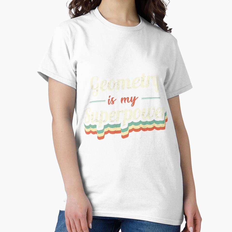 Geometry is my Superpower by Custom365