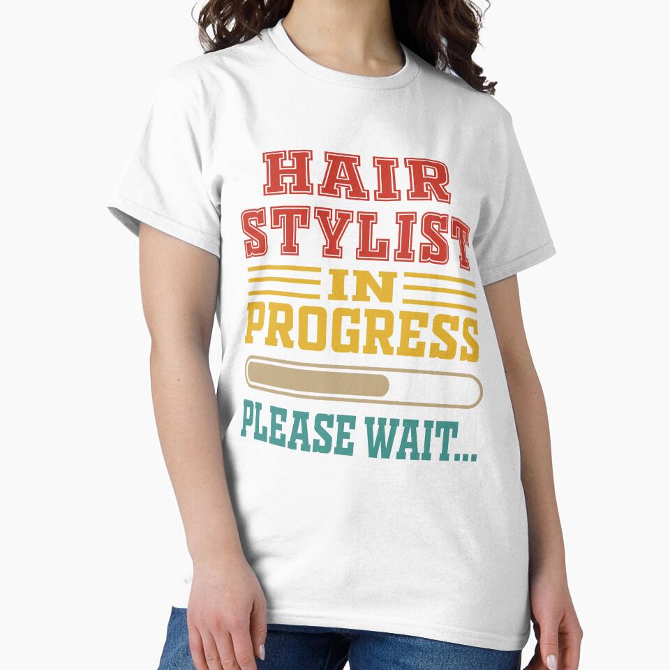 Vintage Hair Stylist In Progress Please Wait Funny Hair Stylist School Student Graduate by PatickCa