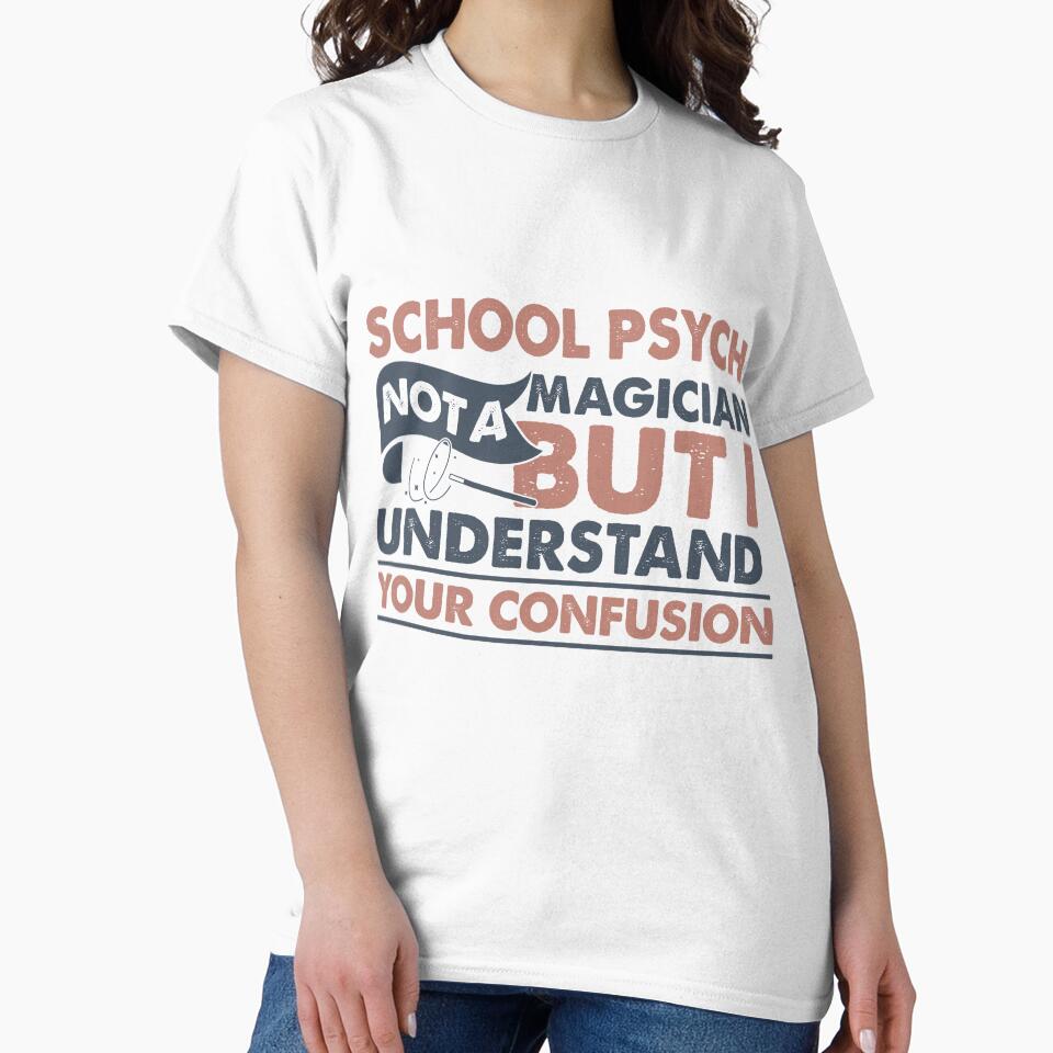 School Psych Not A Magician But I Understand Your Confusion by Mmmm3344