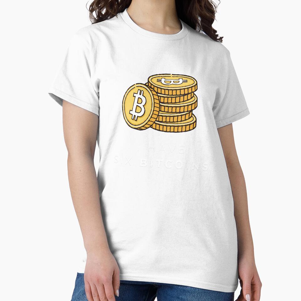 I Have Six Bitcoins | Funny Crypto Enthusiast Design by BlackTeesArt1