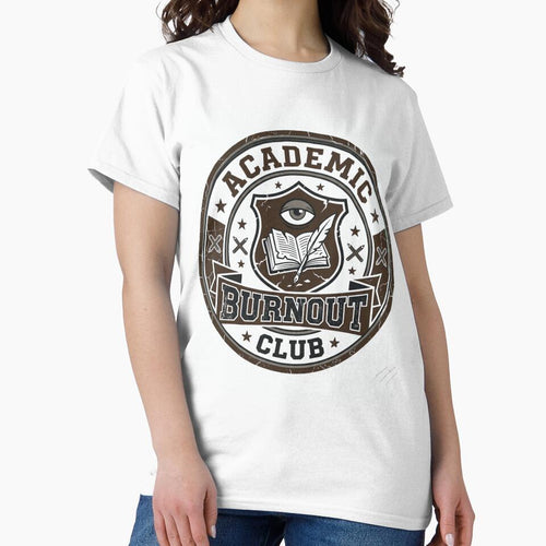 Academic Burnout Club Funny Student Shirt by Amr Darwish Graphic designer