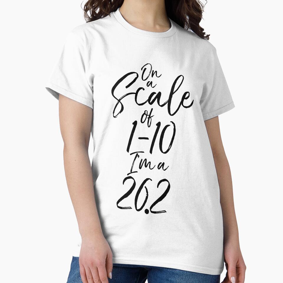 On a Scale of 1-10 I'm a 26.2 Funny Workout Quote by TNDesignStudio