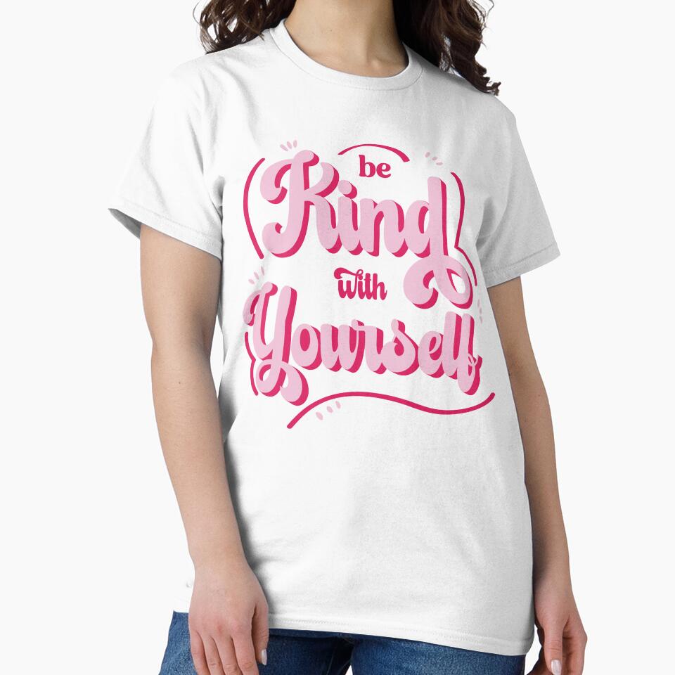 Be kind with yourself by Blissandlove