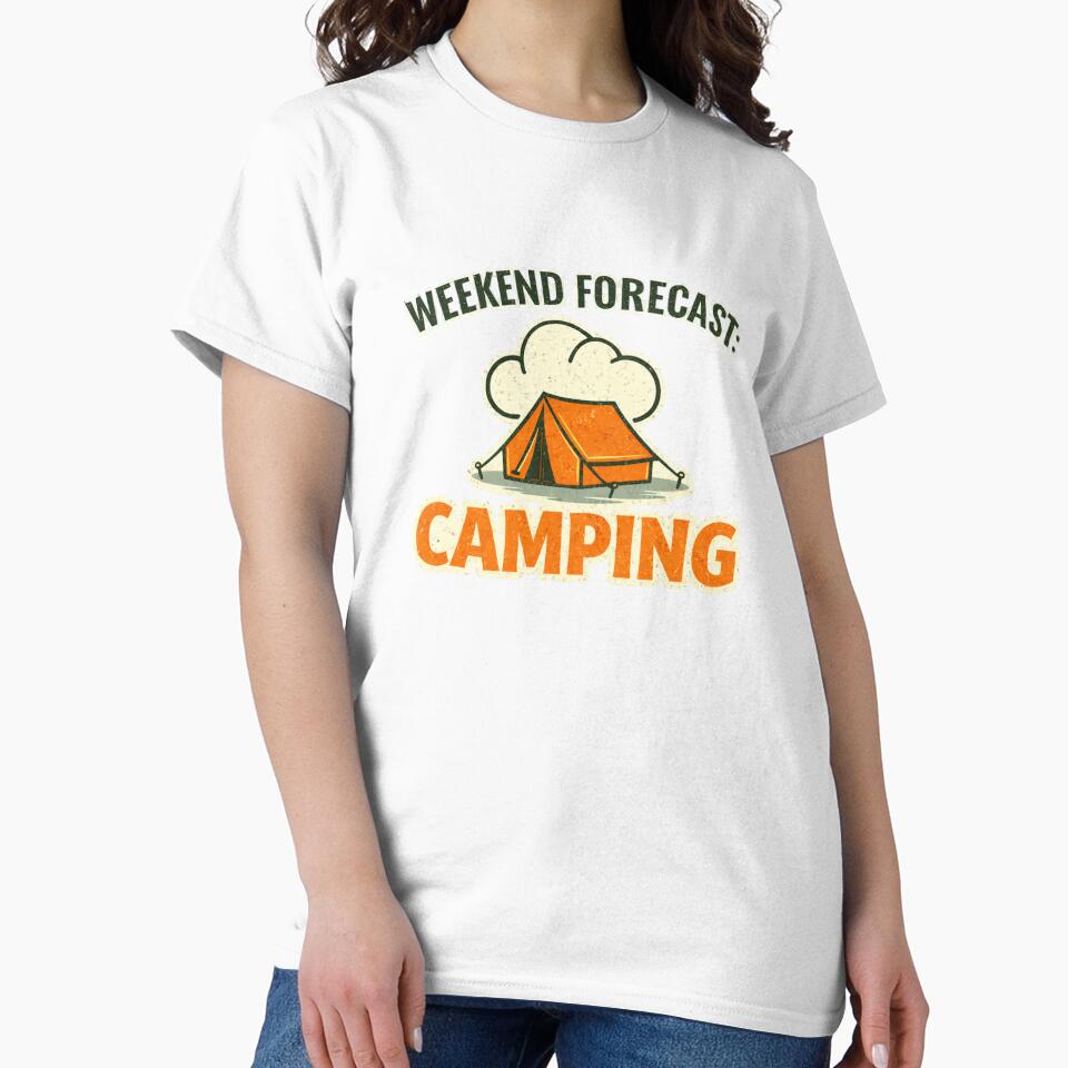 Weekend Forecast: Camping – Funny Camping Trip Design by EastEndTownie