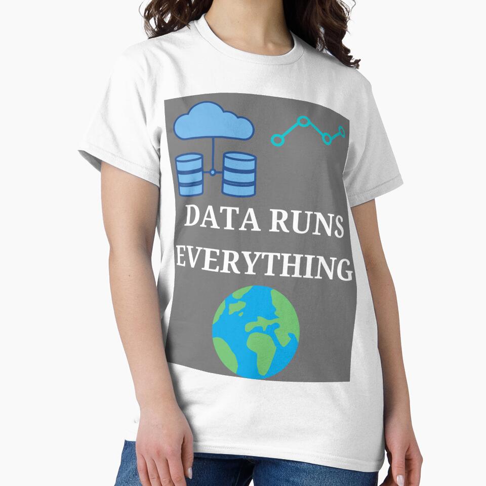 Data Runs Everything  Grey by UpcomingTech