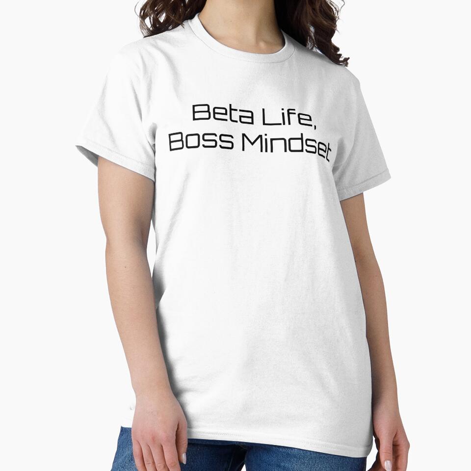 Beta Life, Boss Mindset by Ninjacatoff