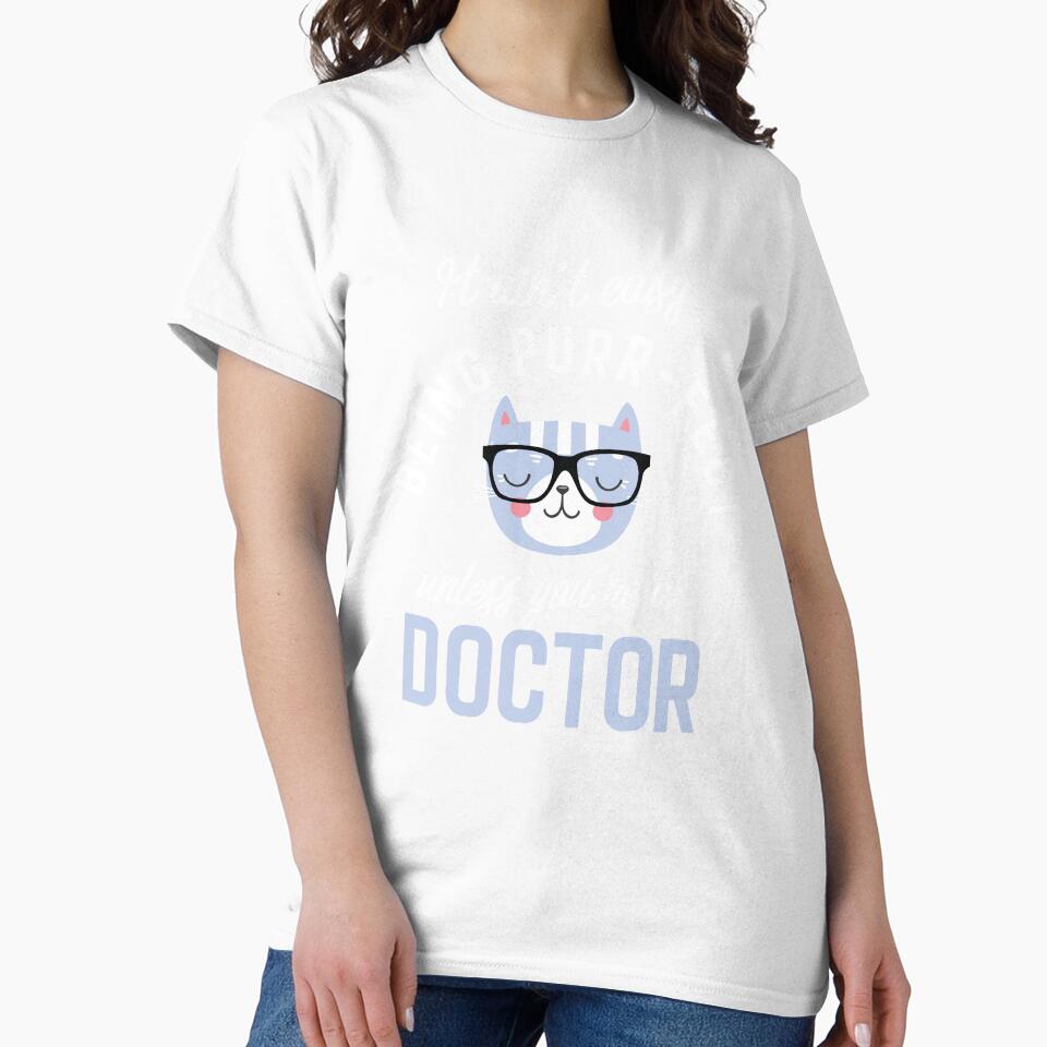 Doctor Cat Lover Gifts - It ain't easy being Purr Fect by betternotes