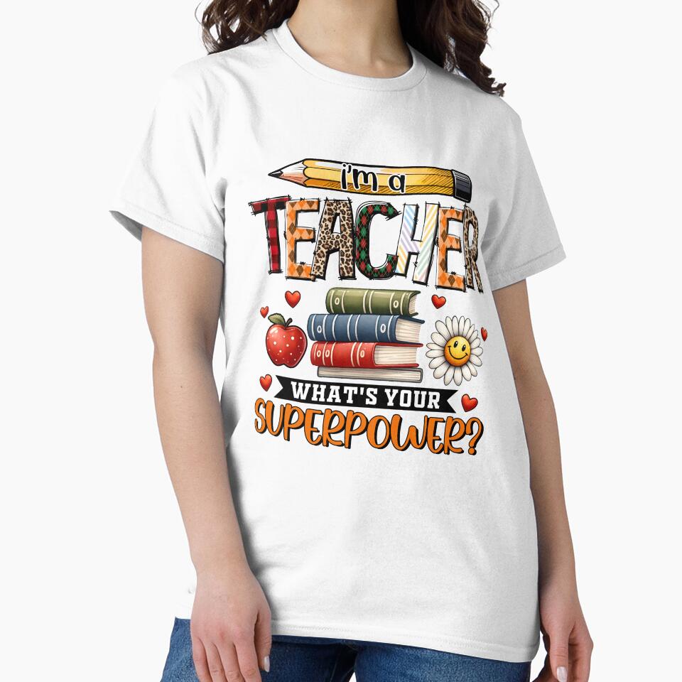I'm a teacher what's your super power. Favorite teacher. Best teacher by Invisible-Cult