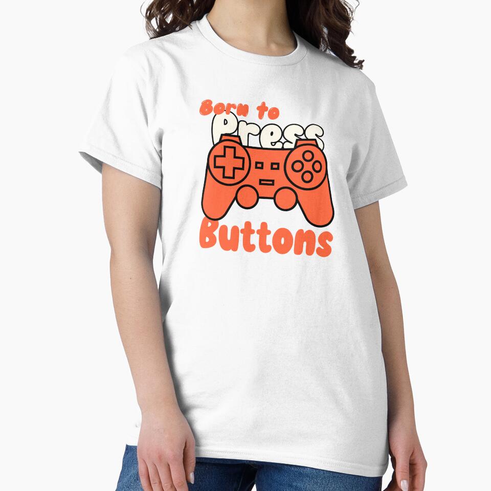 Born to Press Buttons/Gamer/Cool Gamer/Brother Gamer by TeeGraffiti