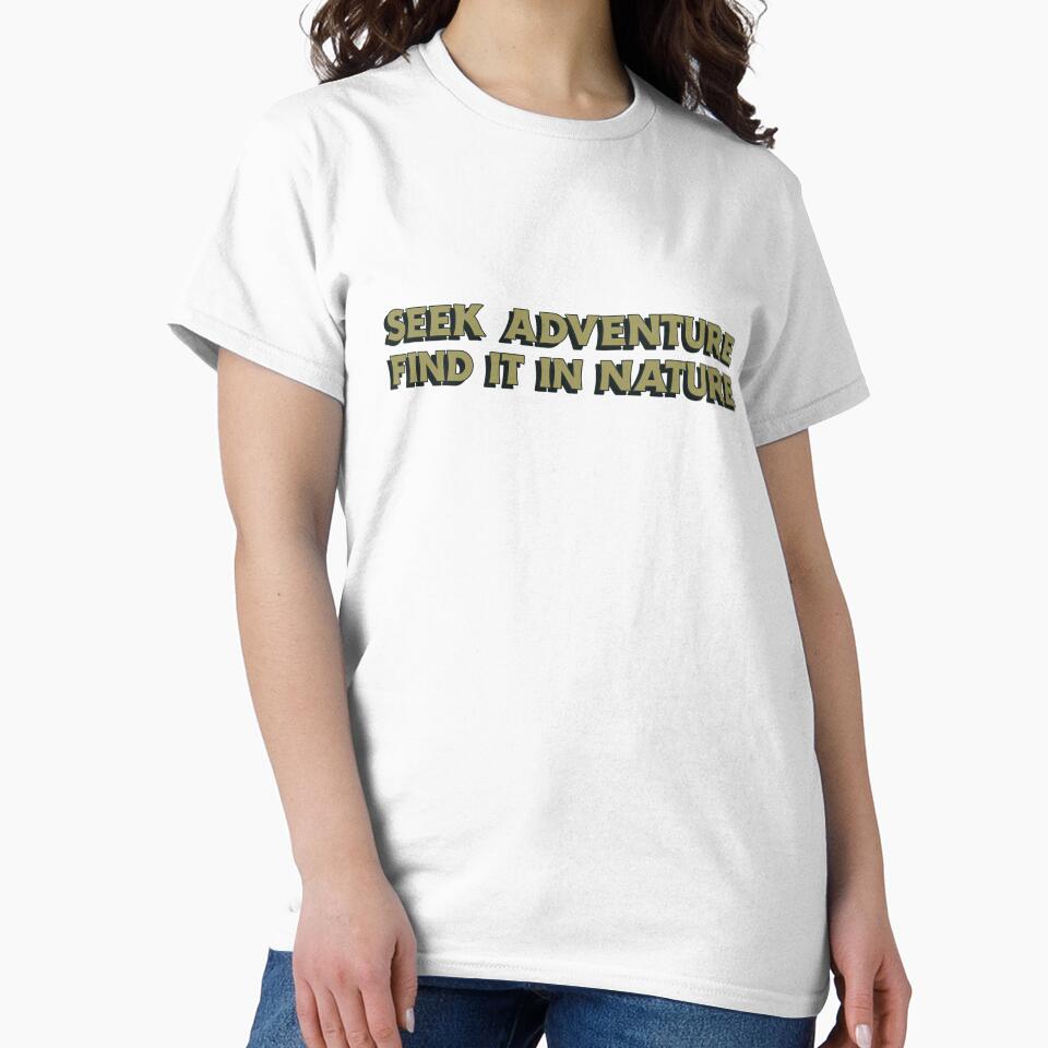 Seek adventure find it in nature by CryinkDesigns