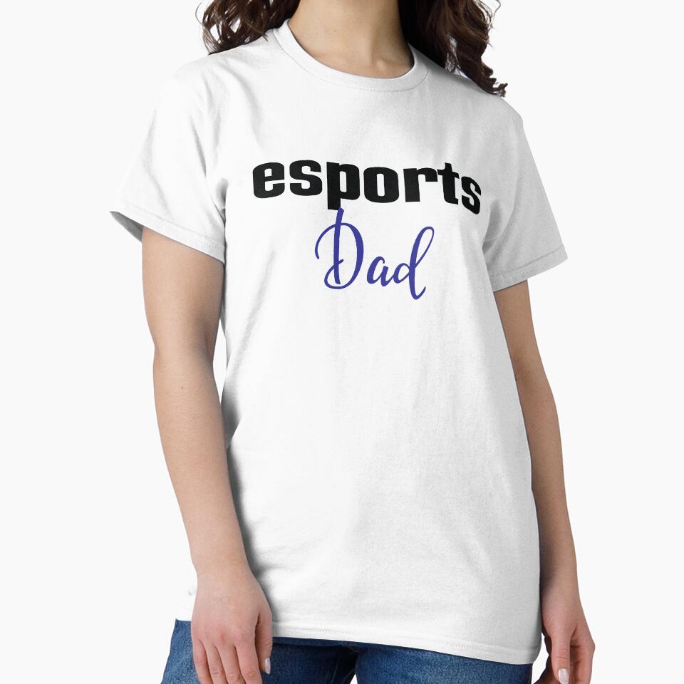 Esports Dad Life E-Sports E Sports Electronic Sports by WordsGamersUse
