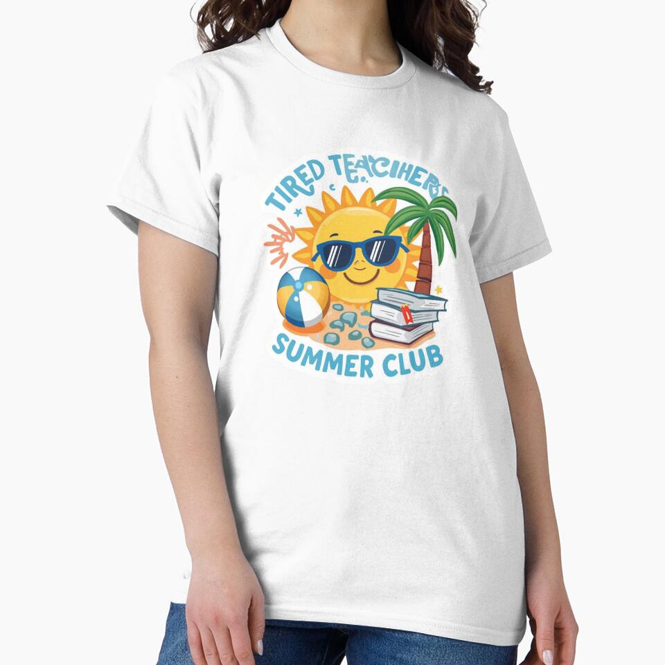 Teacher Summer Shirt, Summer Break Tshirt , Tired Teachers Summer Club Beach Sticker – Funny Teacher Summer Gift by VainPro