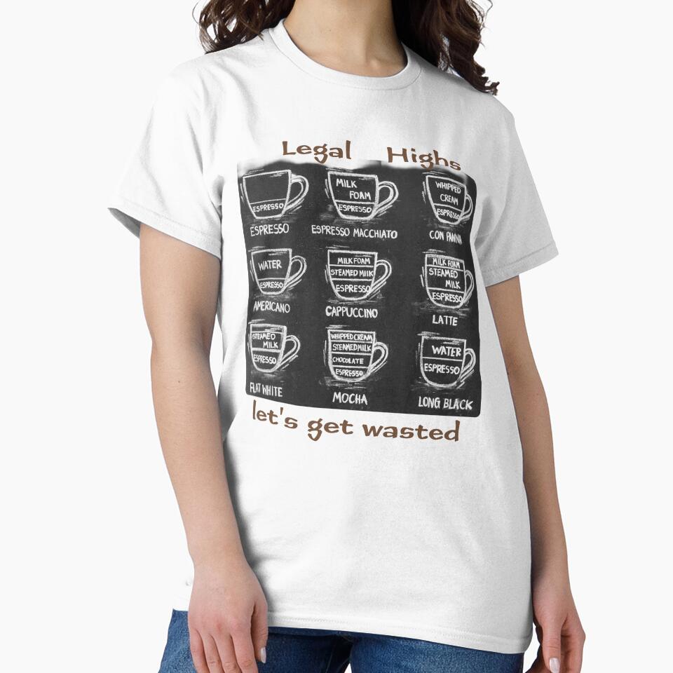 Legal Highs let's get wasted by Tees Merch