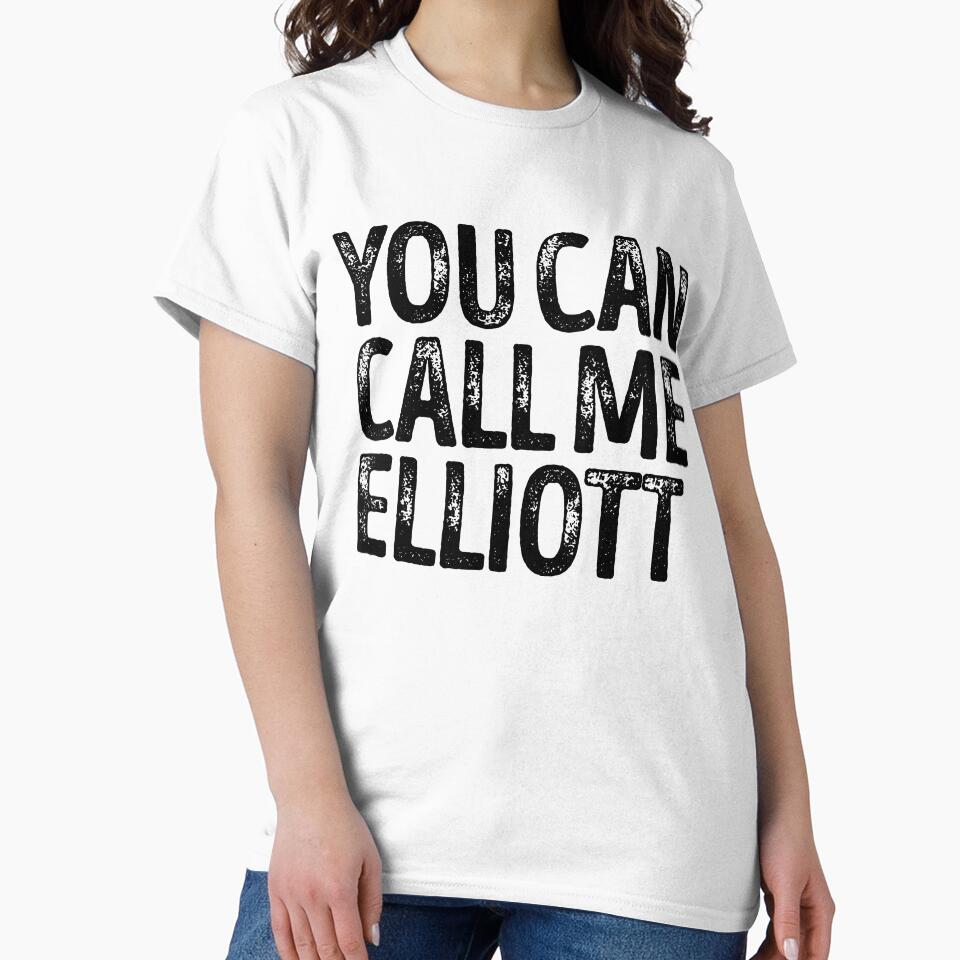 You Can Call Me Elliott - Cool Custom Birthday Names by kobiwabx
