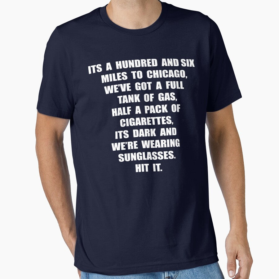 Its A Hundred And Six Miles To Chicago.... by movie-shirts