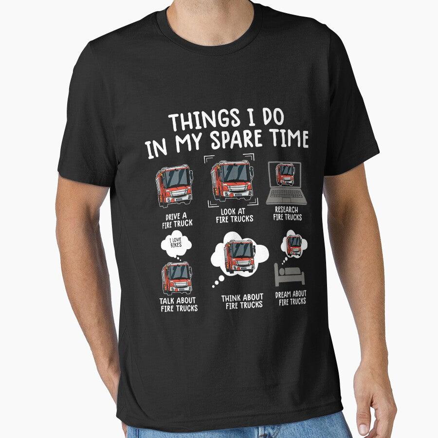 Things I Do In My Spare Time Funny Fire Truck Firefighter by TristanPierre