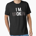 I’m Ok, I’m Broken by beefrancky