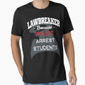 Lawbreaker because police arrest STUDENTS by Christopher Taylor