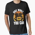 Hike While You Can by RED FIR