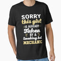 Sorry This Girl Is Already Taken By A Smocking Hot Mechanic / Car Mechanic/ Auto Mechanic by Tee Hub