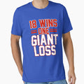 18 WINS 1 GIANT LOSS NEW YORK FOOTBALL SHIRT by StillChasing