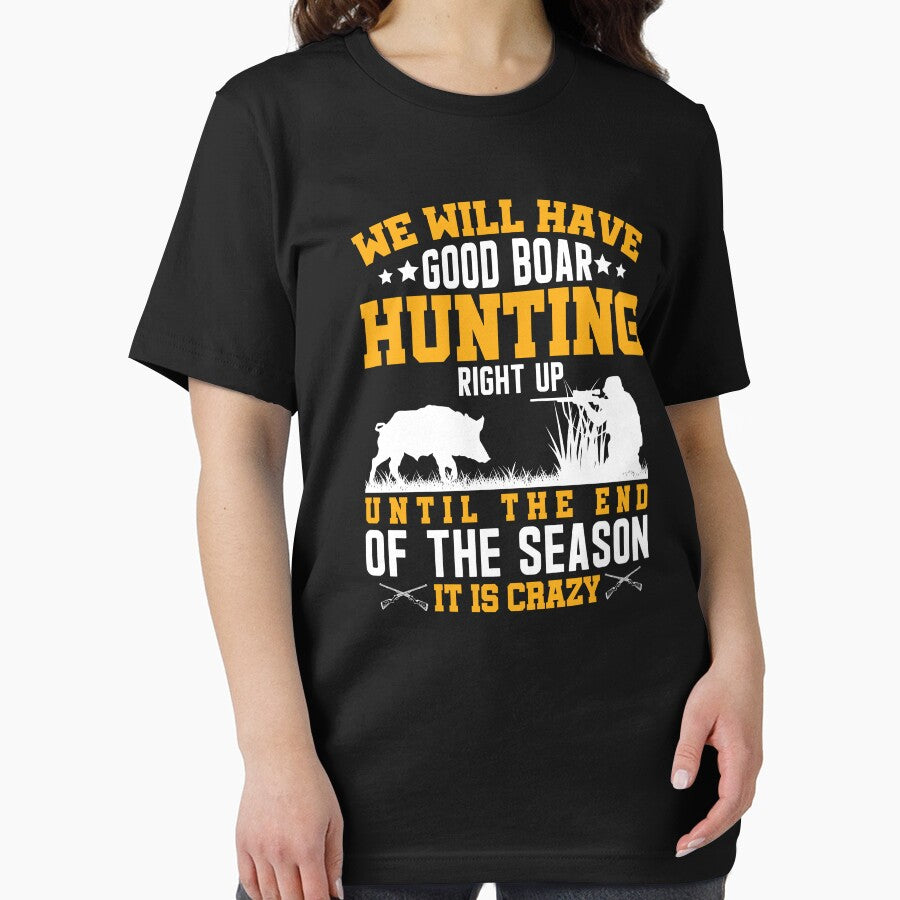 We Will Have Good Boar Hunting Right Up Its Crazy by Joxxio