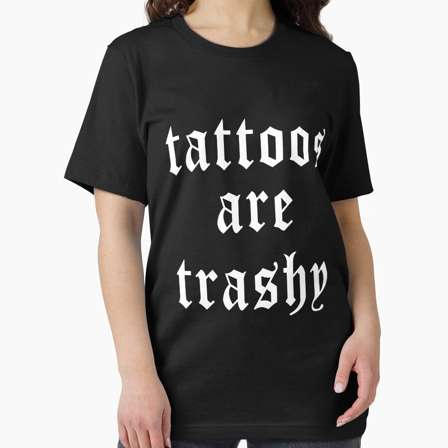 Tattoos Are Trashy by DavidCloud
