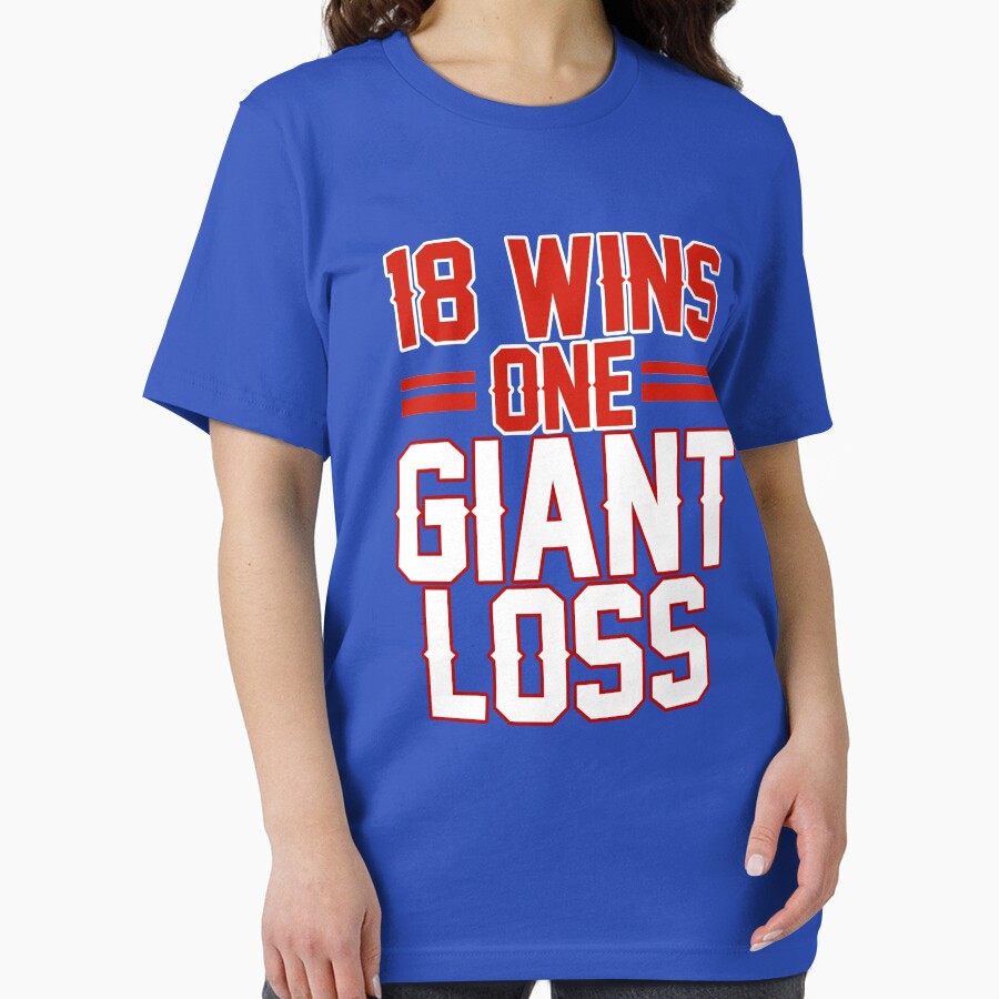 18 WINS 1 GIANT LOSS NEW YORK FOOTBALL SHIRT by StillChasing