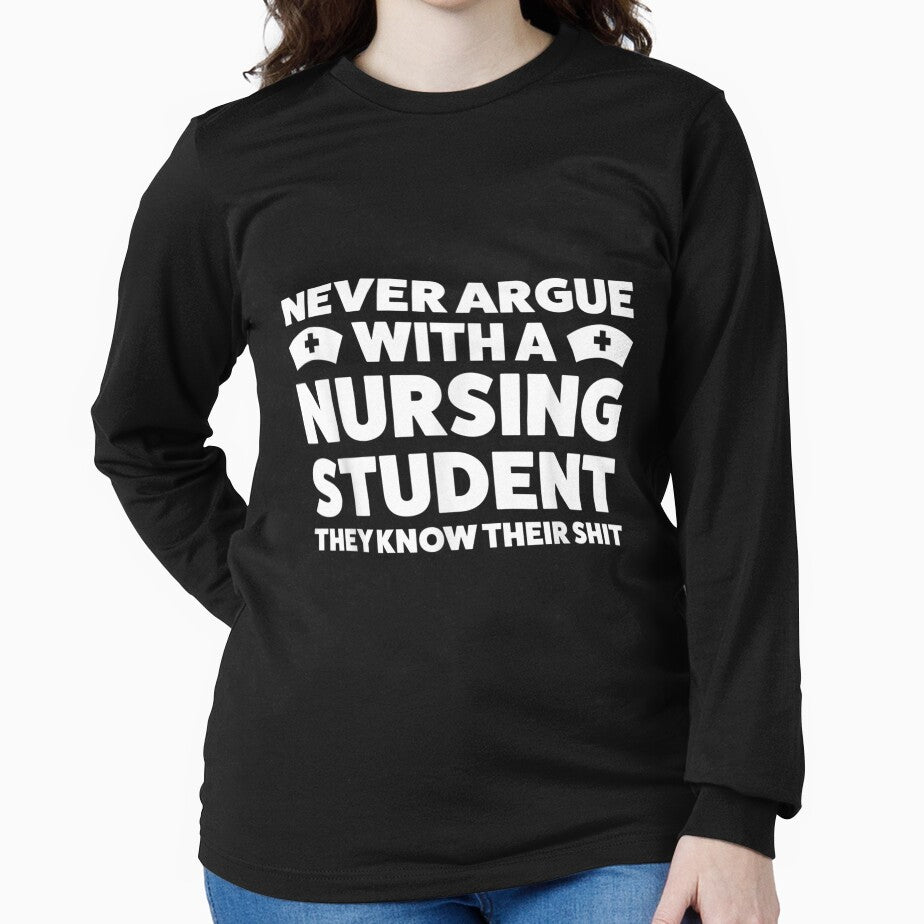 Never Argue With A Nursing Student Student by amyadt77