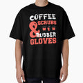 coffee scrubs and rubber gloves medical nurse quote by FlyingKickF