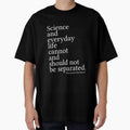 Science and everyday life cannot and should not be separated. by anatomyautumnal