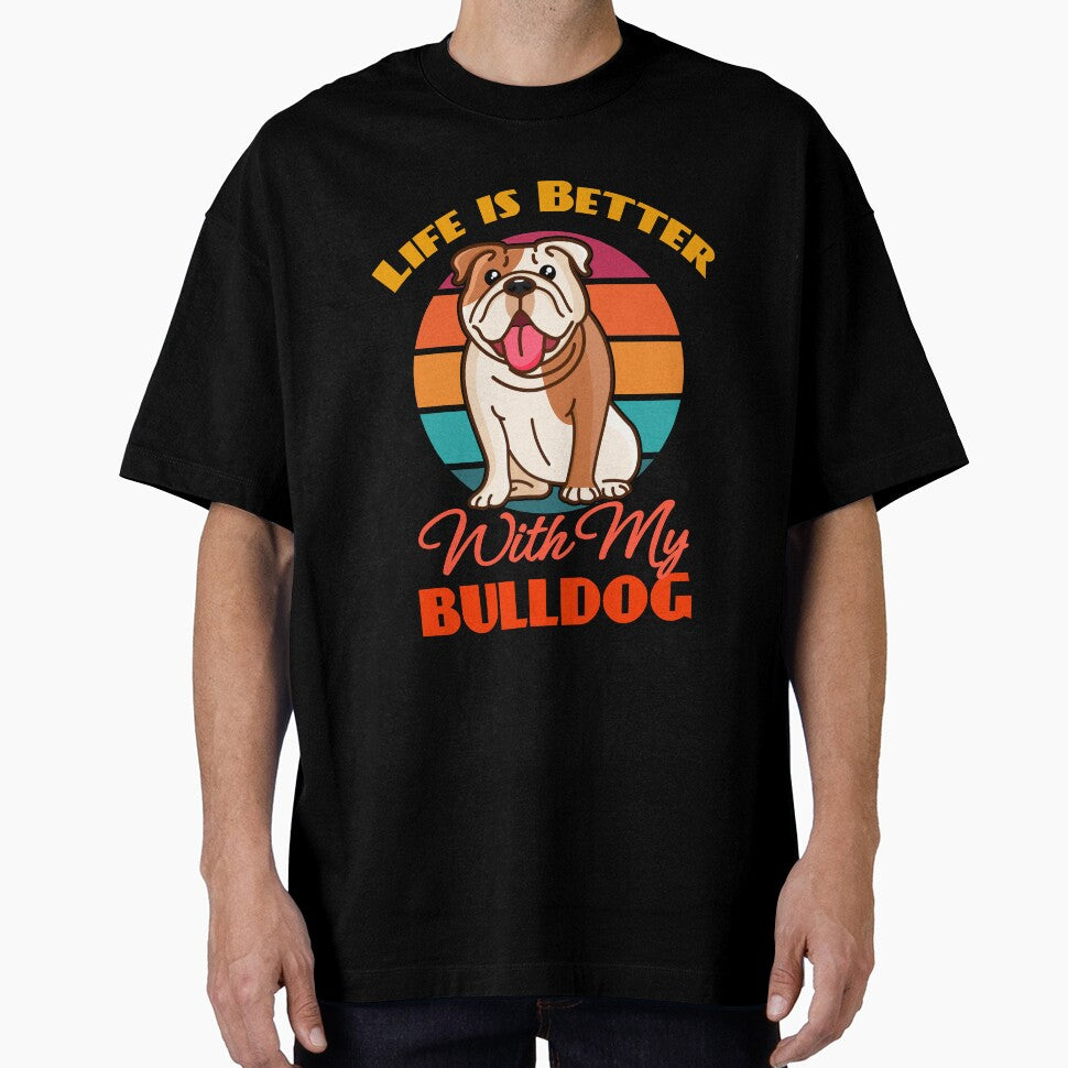 Life is Better With My Bulldog Dog Lover Cute Sunser Retro Funny by Meteor77