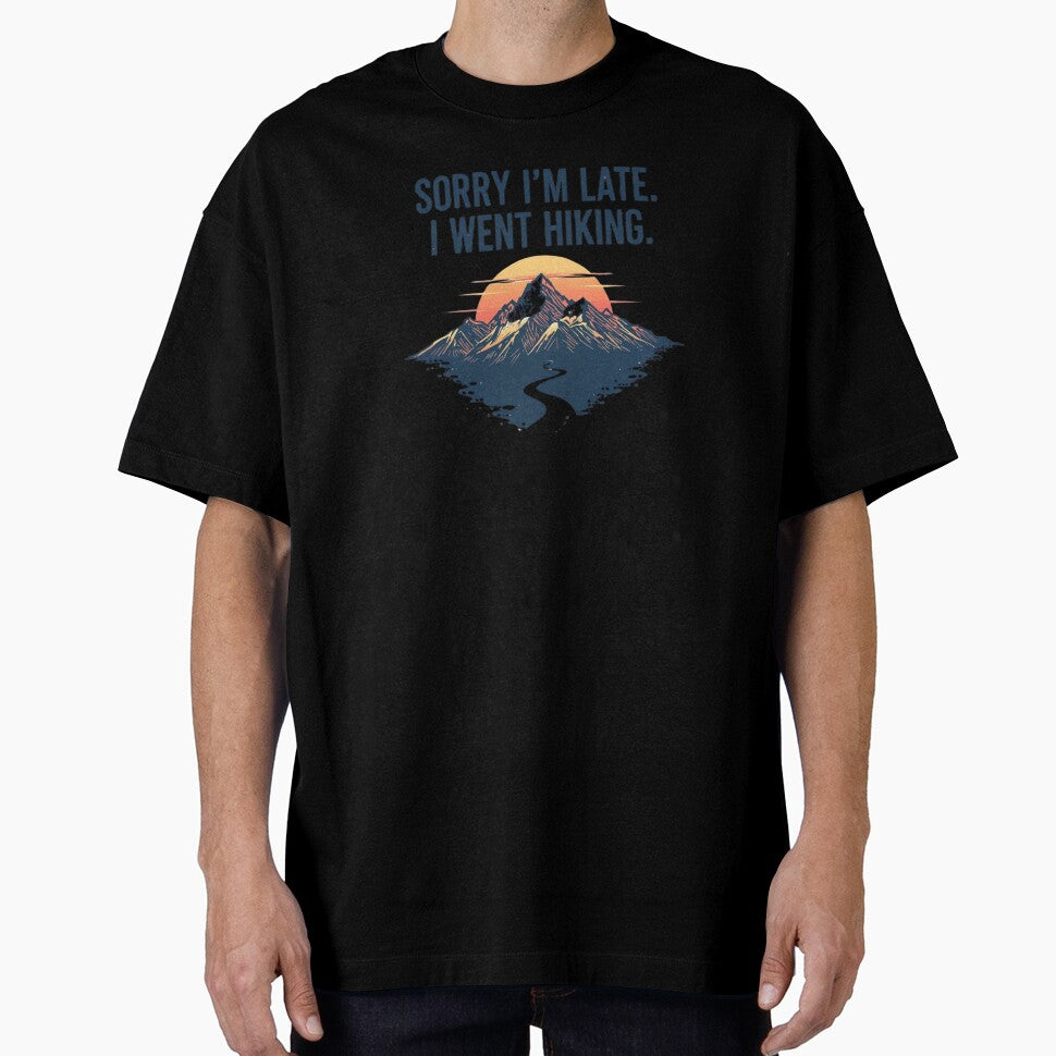 Sorry I'm Late I Went Hiking Funny Retro Mountain Sticker , T-Shirt by LoliDesignShop