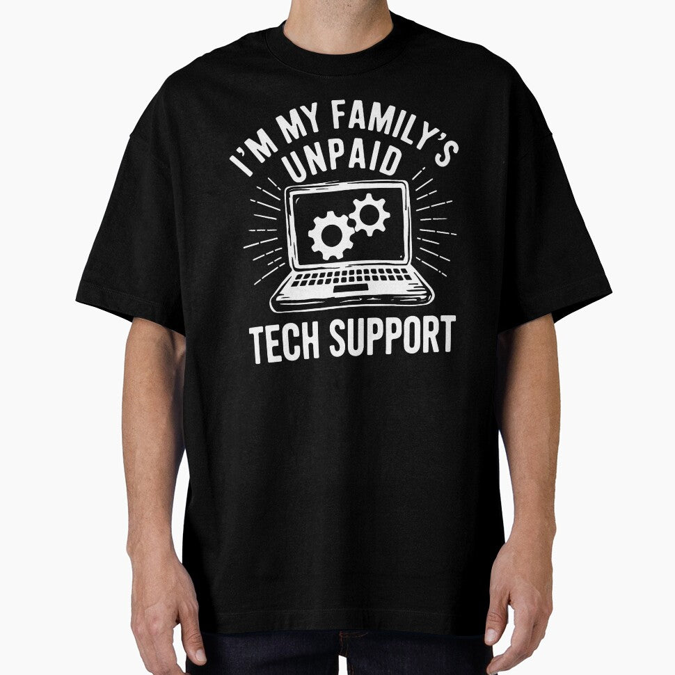 I'm My Family's Unpaid Tech-Support IT Technical Assistance by herbwaters