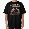 School Is Important But Hunting Is Importanter, Vintage Hunting by AMINE  ★★★★★