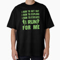 I Run To Get Out, I Run To Explore, I Run To Escape, I Run For Me - Funny Running Quotes -  Green, Cobalt Blue, Gray, White - Marathoner Gift, Runner's Gift, Running Gift by RaceRunnerz-