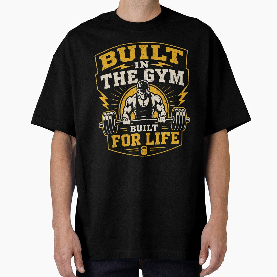 Built In The Gym Built For Life Fitness Shirt by Drip5