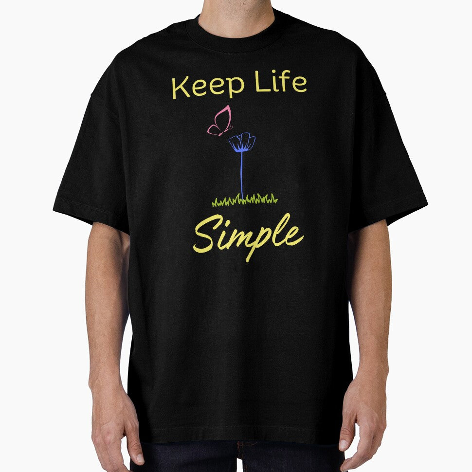 Keep Life Simple by DesignedToATee