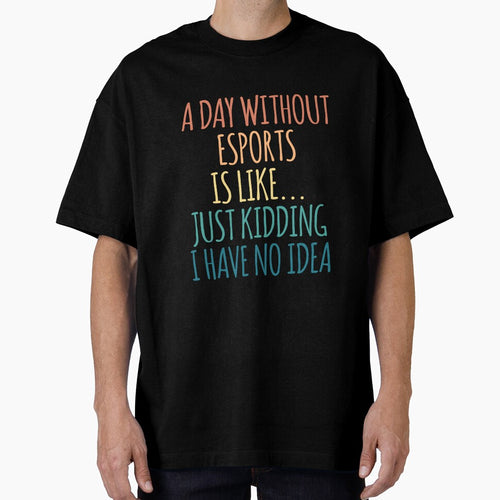 A Day Without Esports Is Like Just Kidding I Have No Idea by kindxinn