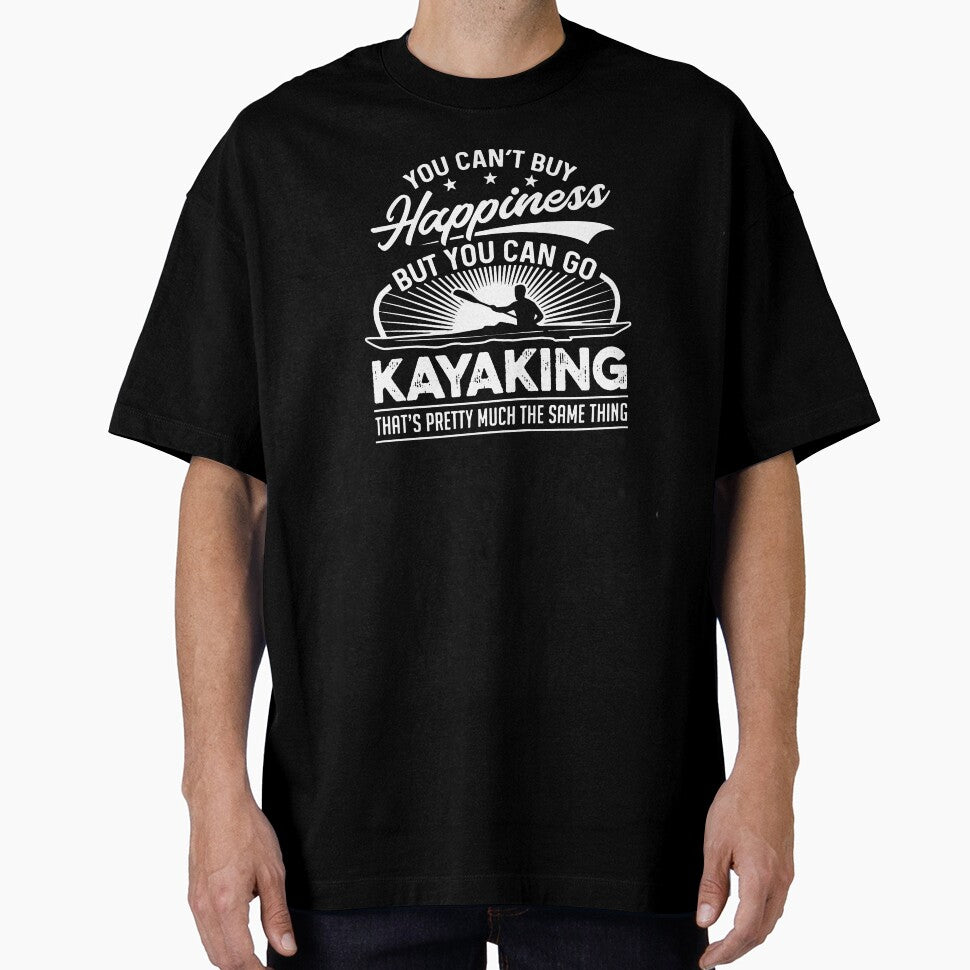 You Can't Buy Happiness But You Can Go Kayaking by clickmostro