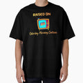 Raised on Saturday Morning Cartoons – 90s Kid Retro Nostalgia Shirt by RJsTees