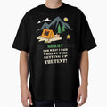 Tent Camping "Sorry for what I said while trying to set up the tent!" by GRDesigns