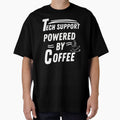 Tech support powered by coffee by annoying-shirts