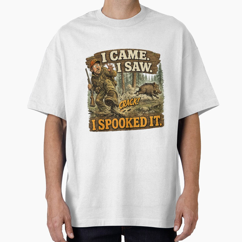 I Came I Saw I Spooked It - Funny Hunting Design by C6S5M