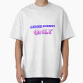 Good Energy Only Typography Design | Positive Vibes Motivational Quote by GlimmerAura