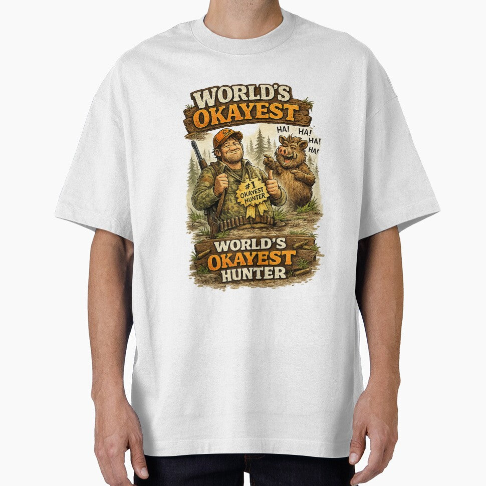 World's Okayest Hunter - Funny Hunting Design by C6S5M