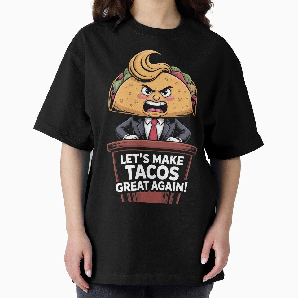 Let’s Make Tacos Great Again – Funny Foodie Parody Design by GiftedExplorer