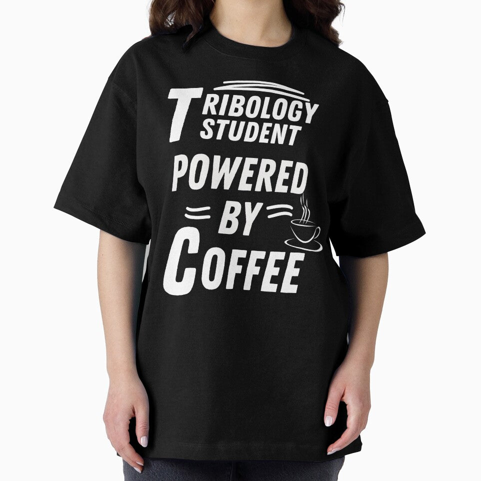 Tribology student powered by coffee by annoying-shirts