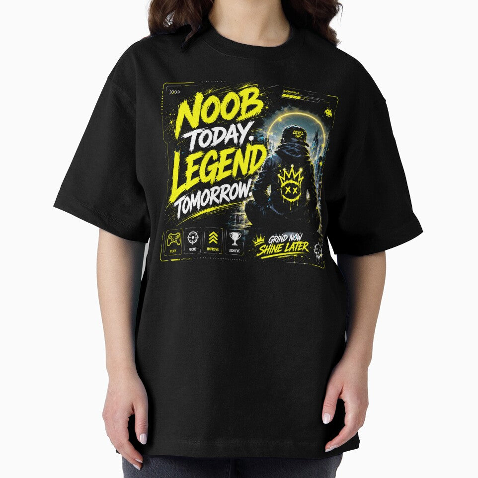 NOOB TODAY. LEGEND TOMORROW. by Peter Kaul
